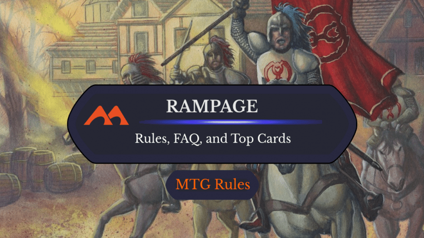 Rampage in MTG: Rules, History, and Best Cards