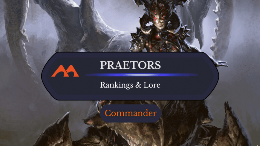 Praetors: The Complete List Ranked + Lore!