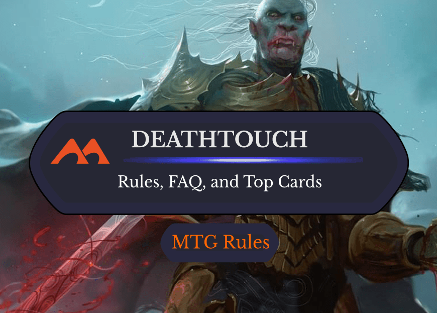 Deathtouch in MTG: Rules, History, and Best Cards