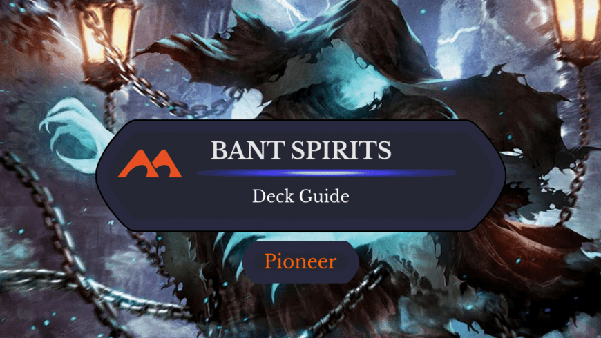 Deck Guide: Bant Spirits in Pioneer