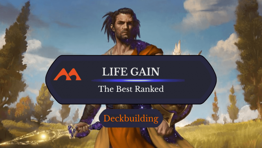 The 48 Best Lifegain Cards in Magic Ranked