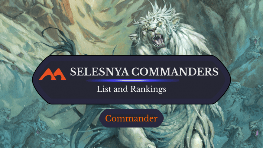 The 35 Best Selesnya Commanders Ranked