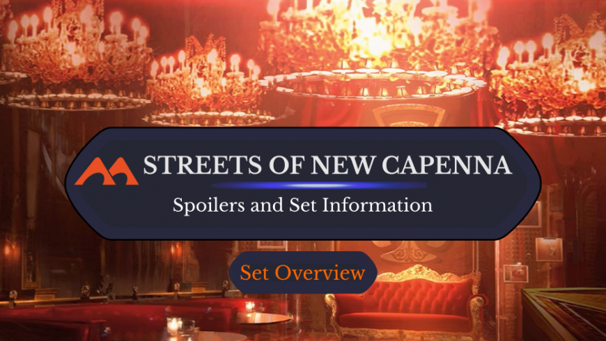Streets of New Capenna Spoilers and Set Information