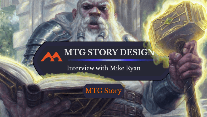 Exclusive: Mike Ryan on the Early Days of Magic’s Story