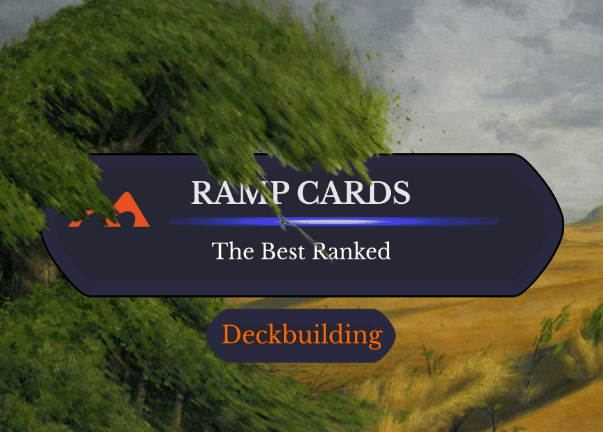 The 47 Best Ramp Cards in Magic Ranked