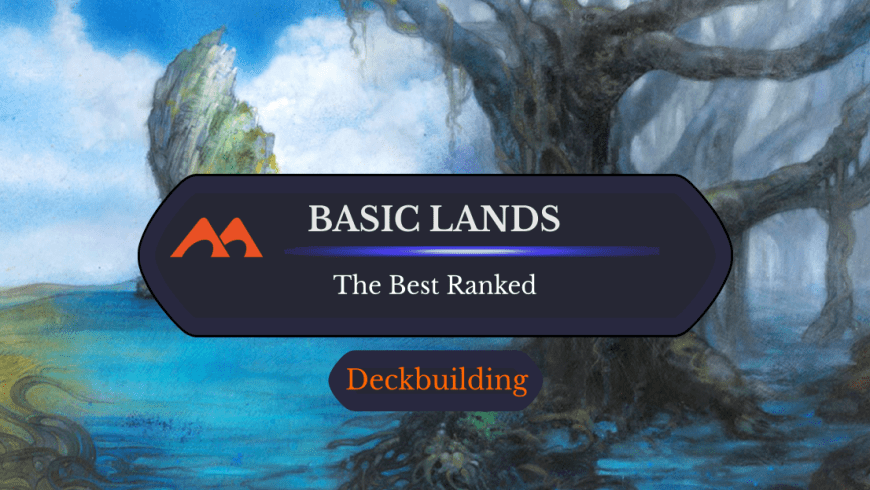 Ranking the Sickest Basic Lands in all of Magic