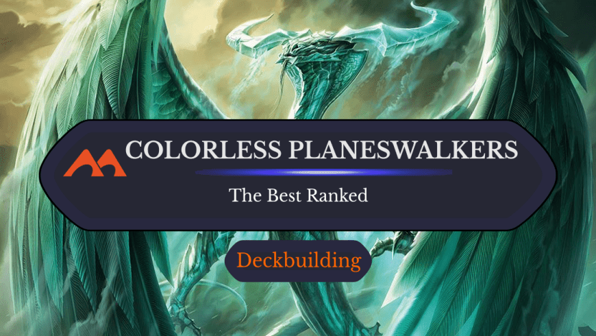 All 6 Colorless Planeswalkers in Magic Ranked