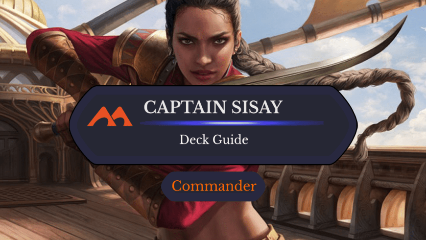 Captain Sisay Commander Deck Guide