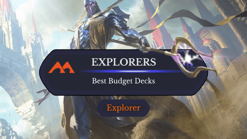 14 Great Budget Explorer Decks to Try Out