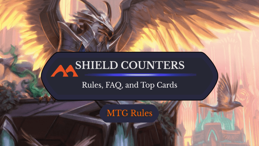 Shield Counters in MTG: Rules, History, and Best Cards