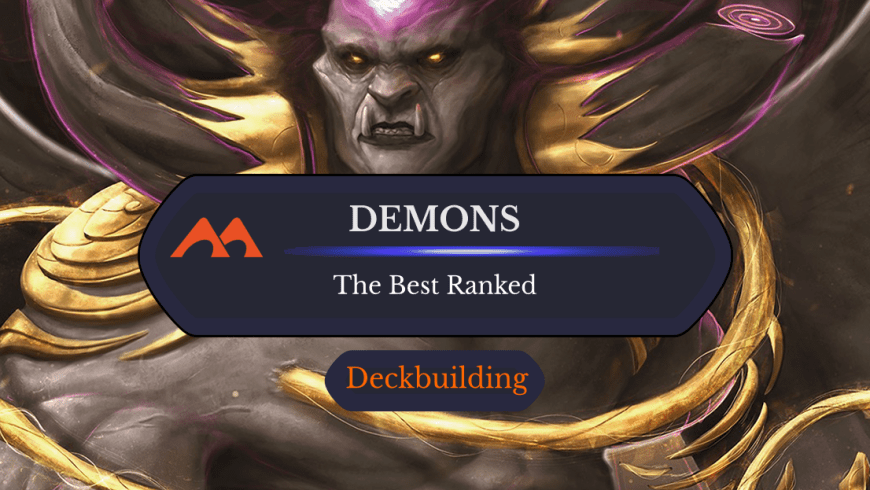 The 41 Best Demons in Magic Ranked