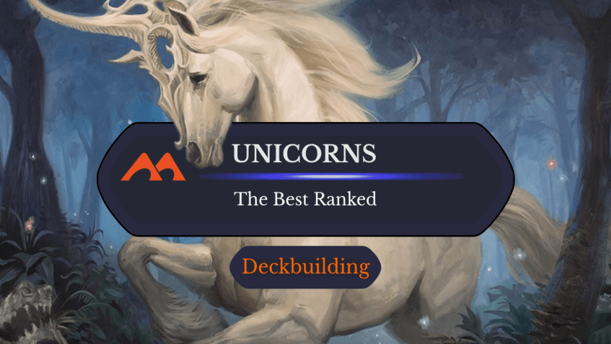 All 26 Unicorns in Magic Ranked