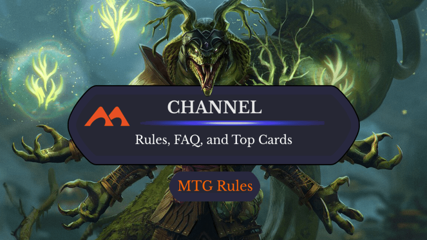 Channel in MTG: Rules, History, and Best Cards