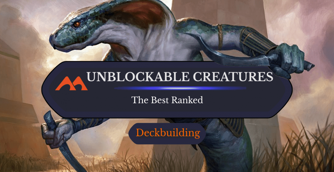 The 32 Best Unblockable Creatures in Magic Ranked Draftsim