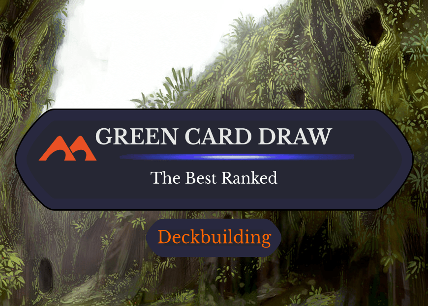 The 47 Best Green Card Draw Cards in Magic Ranked