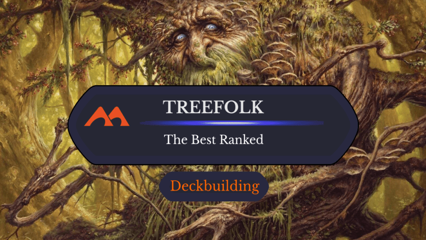 The 32 Best Treefolk in Magic