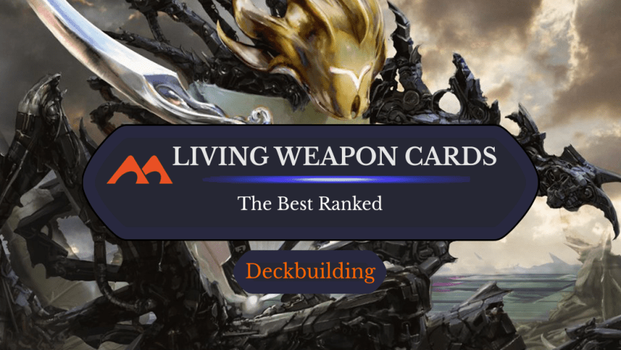 All 13 Living Weapon Cards in Magic Ranked