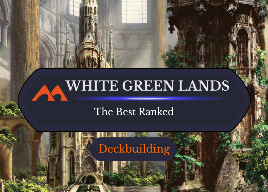 The 35 Best White Green (Selesnya) Lands in Magic Ranked