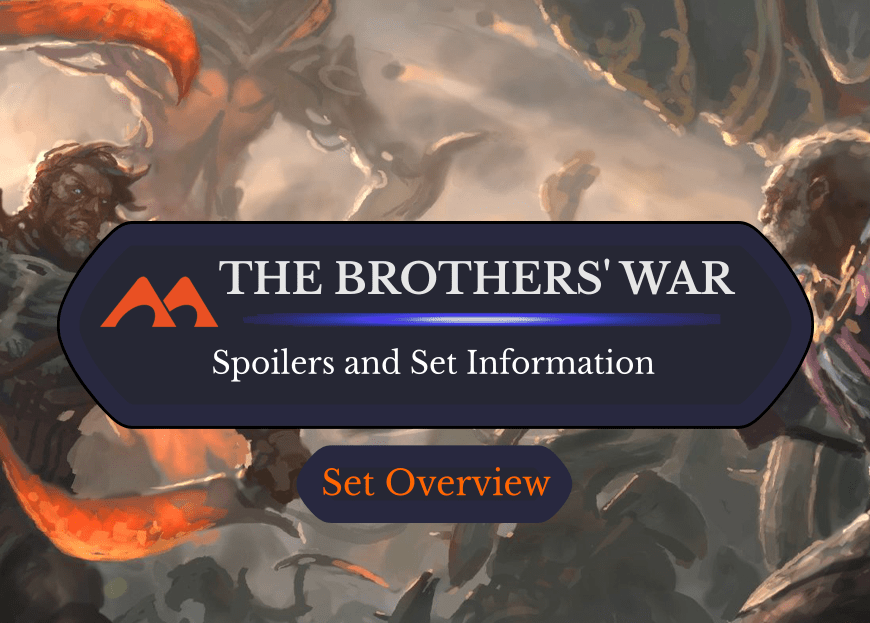 The Brothers’ War Spoilers and Set Information