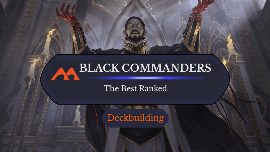 The 47 Best Black Commanders Ranked