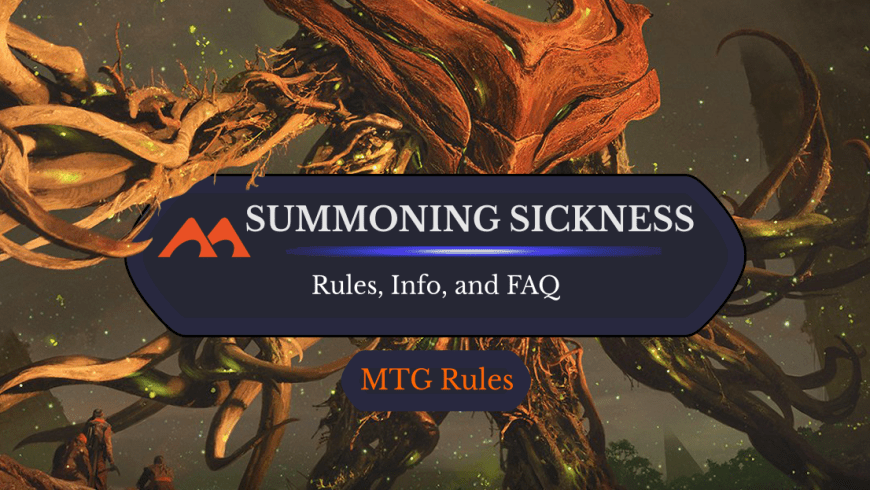 Everything You Ever Wanted to Know About Summoning Sickness in Magic