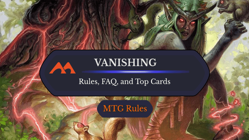 Vanishing in MTG: Rules, History, and Best Cards