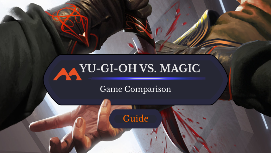 Which Should You Play/Buy – Yu-Gi-Oh or Magic: the Gathering?