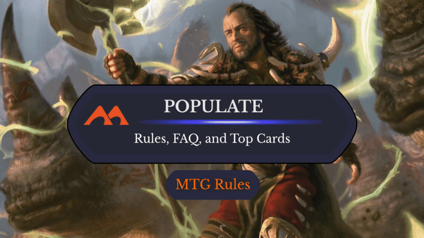Populate in MTG: Rules, History, and Best Cards