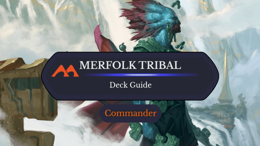 Kumena, Tyrant of Orazca Merfolk Tribal Commander Deck Guide