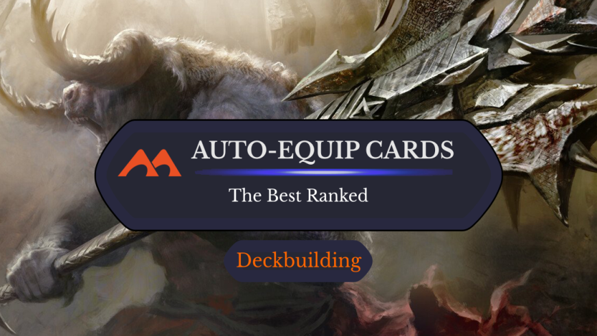 The 50 Best Automatically-Attaching Equipment Cards in Magic