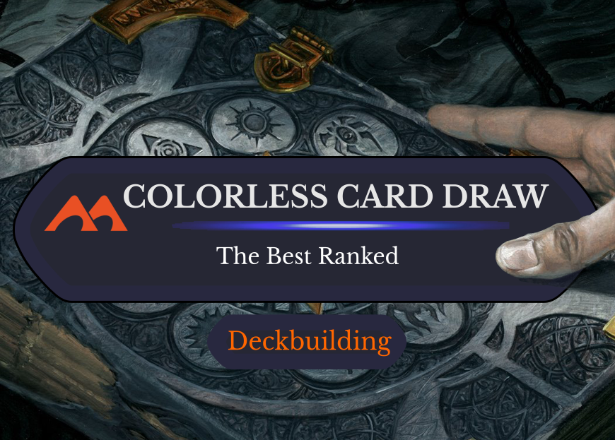 The 30 Best Colorless Card Draw Cards in Magic Ranked