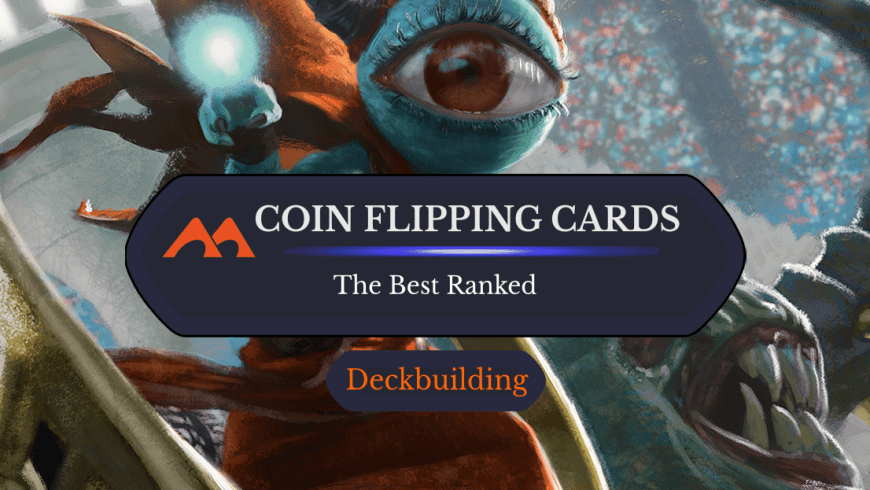 The 32 Best Coin Flipping Cards in Magic