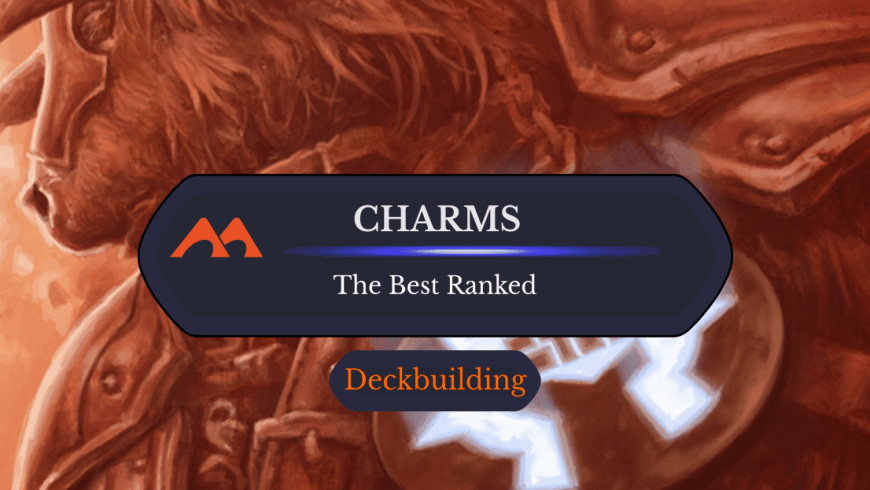 All 68 Charms in Magic Ranked