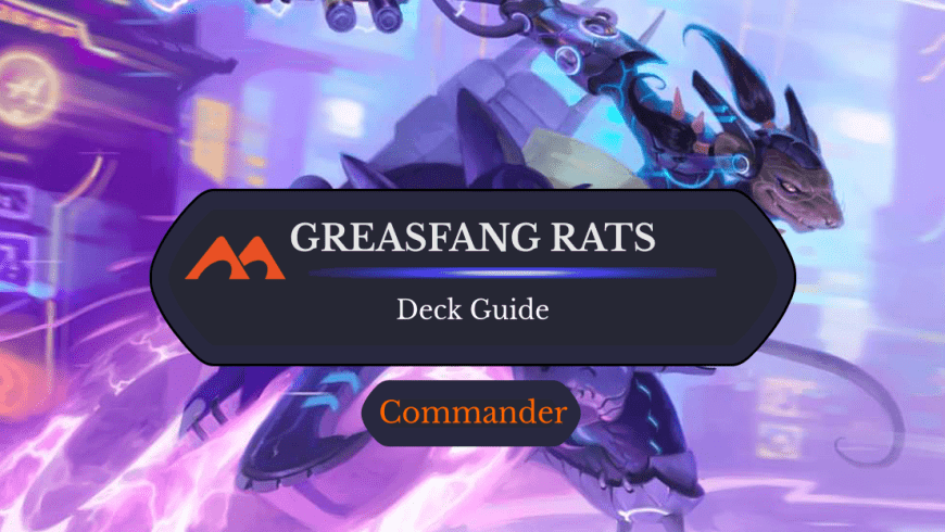 Greasefang, Okiba Boss Rats Commander Deck Guide