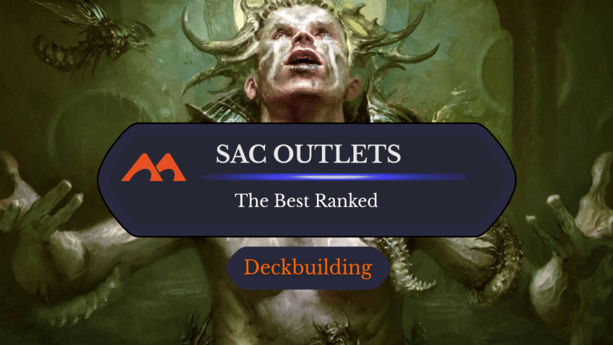The 58 Best Sacrifice Outlets in Magic