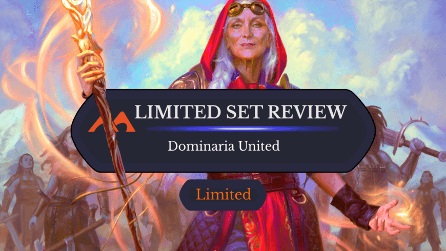 The Ultimate Dominaria United Limited Set Review