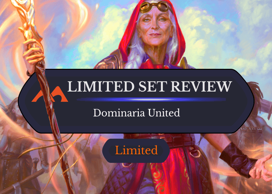 The Ultimate Dominaria United Limited Set Review