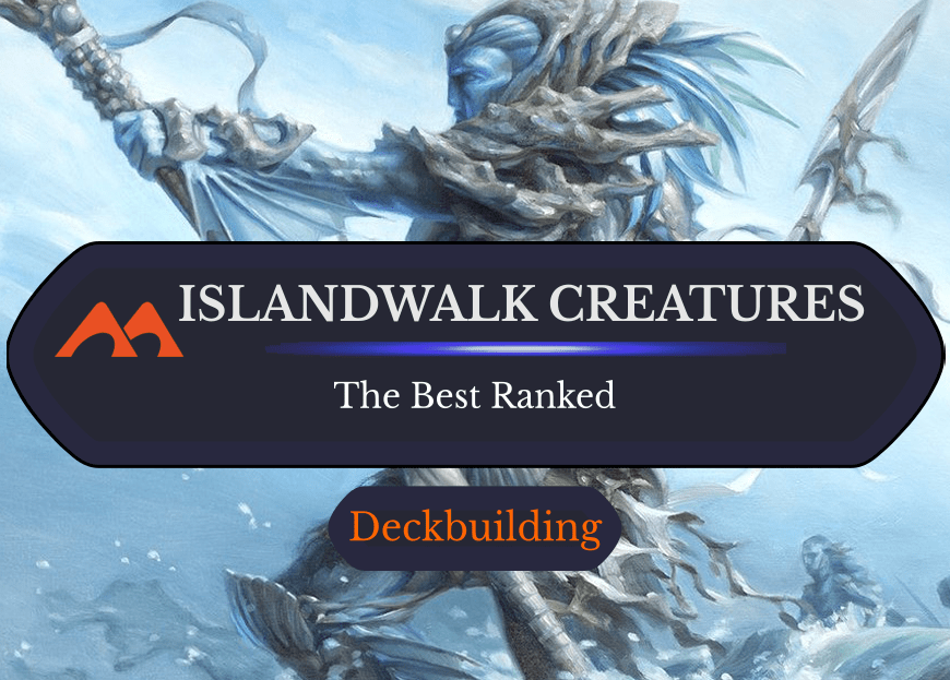 All 44 Islandwalk Creatures in Magic Ranked