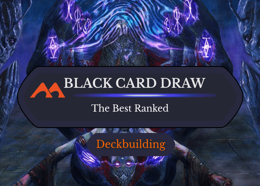 The 40 Best Black Card Draw Cards in Magic Ranked