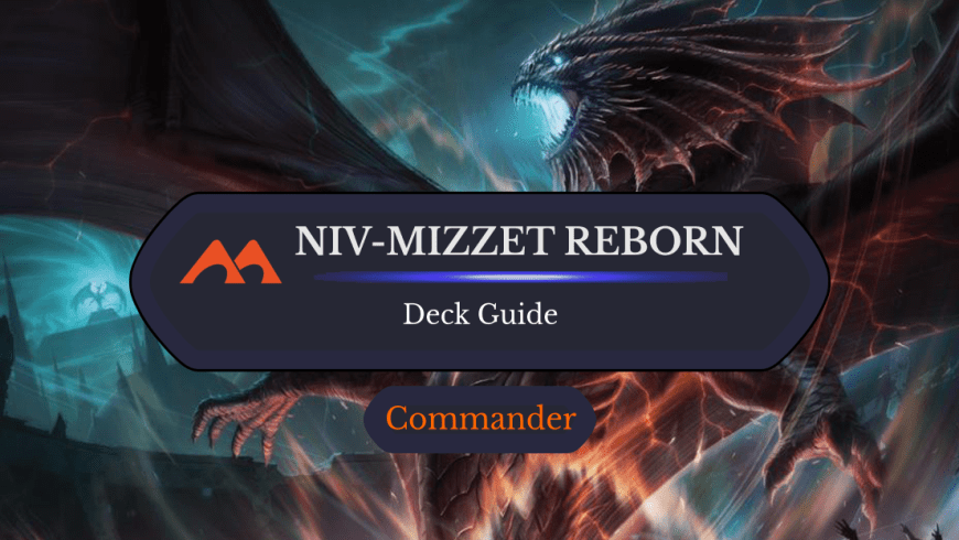 Niv-Mizzet Reborn Commander Deck Guide