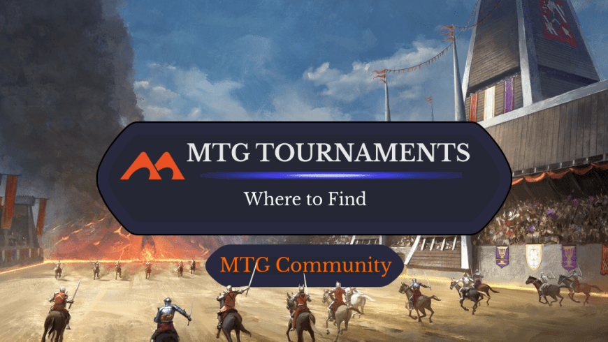 Going Competitive: The 16 Best Places to Find Magic Tournaments