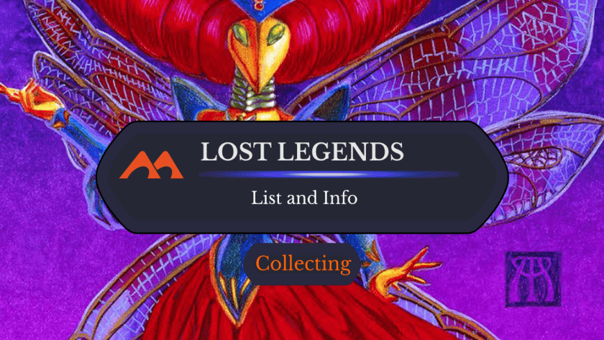 Lost Legends in Dominaria United: Complete List and Rarities