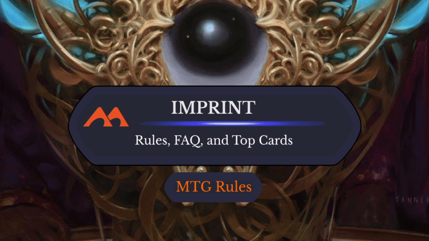 Imprint in MTG: Rules, History, and Best Cards
