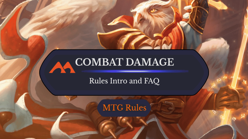 Combat Damage in Magic: All Your Rules Questions Answered