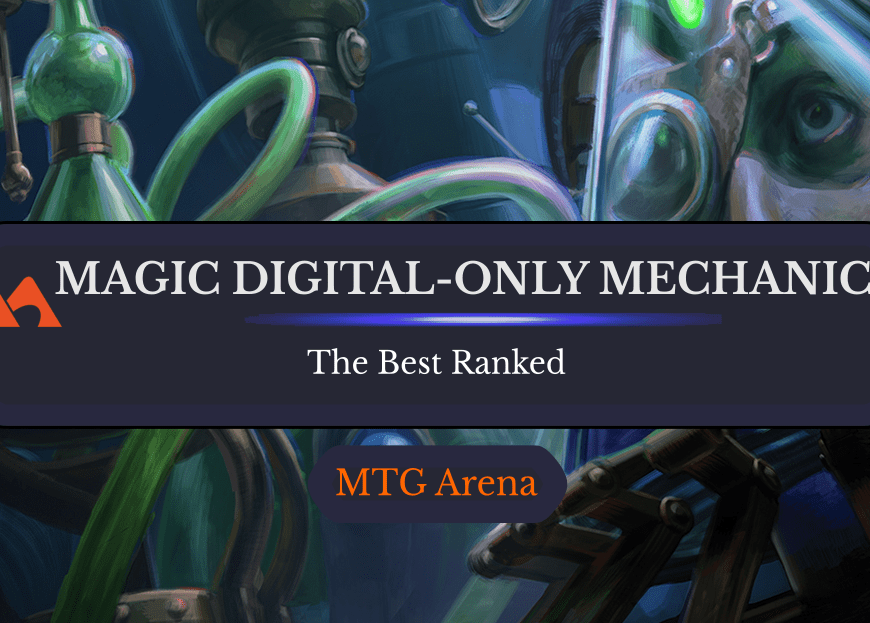 All 12 Digital-Only Mechanics in Magic Ranked