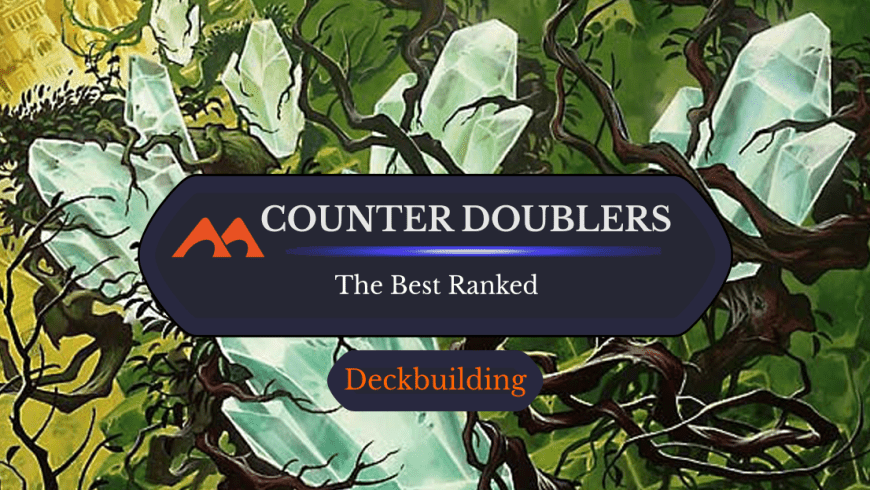 All 19 Counter Doublers in Magic Ranked