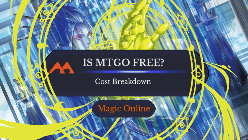 Does MTGO Cost Money? How to Play for (Almost) Free