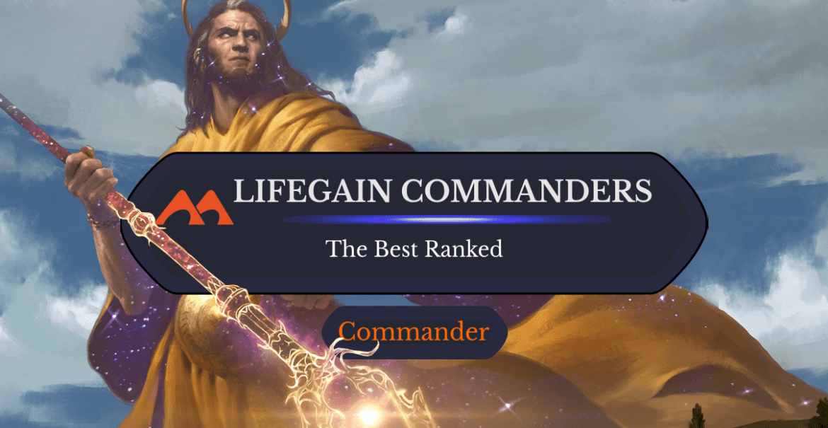 The 37 Best Lifegain Commanders in Magic Ranked - Draftsim