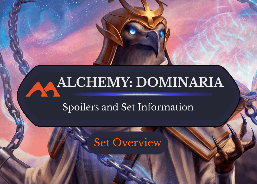 Alchemy: Dominaria Spoilers and Set Information
