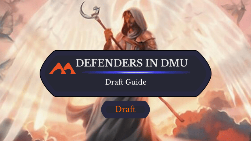 How to Draft Dominaria United’s Elusive Defender Deck